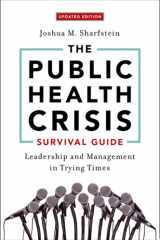 The Public Health Crisis Survival Guide Leadership and Management in Trying Times, Updated Edition cover image