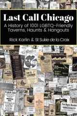 Last Call Chicago A History of 1001 LGBTQ-Friendly Taverns, Haunts & Hangouts cover image