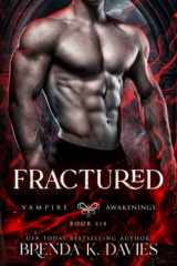 Fractured (Vampire Awakenings, Book 6) cover image