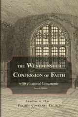 The Westminster Confession of Faith with Pastoral Comments (The Westminster Standards) cover image