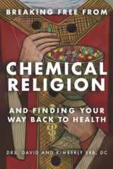 Breaking Free from Chemical Religion And Finding Your Way Back to Health cover image