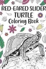 Red-Eared Slider Turtle Coloring Book: An Adult Coloring Books for Turtle Lovers, Red-Eared Slider Turtle Zentangle Patterns for Stress Relief and Relaxation cover image