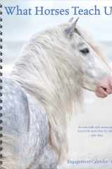 What Horses Teach Us 2023 Engagement Calendar cover image