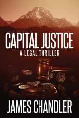 Capital Justice A Legal Thriller cover image