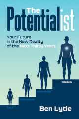 The Potentialist I: Your Future in the New Reality of the Next Thirty Years cover image