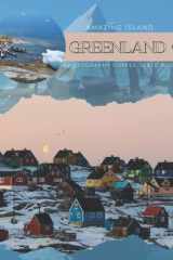 Greenland Amazing Island Photography Coffee Table Book: Cool Pictures That Create An Idea For You About a Nice Country That Is Part Of The ... All Travels,Tourism,Hiking and Photos Lovers cover image
