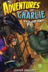 Adventures of Charlie A 6th Grade Gamer #5 cover image