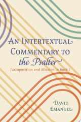 An Intertextual Commentary to the Psalter Juxtaposition and Allusion in Book I cover image
