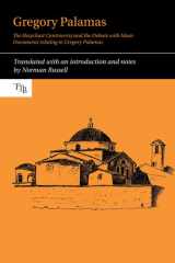 Gregory Palamas The Hesychast Controversy and the Debate with Islam: Documents Relating to Gregory Palamas cover image