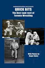 Quick Bits The Best (and Rest) of Toronto Wrestling cover image