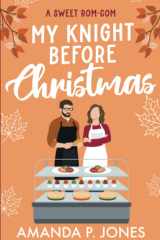 My Knight Before Christmas A Sweet Romcom cover image