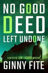 No Good Deed Left Undone cover image