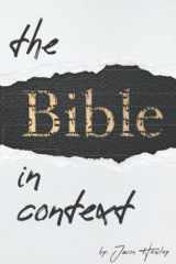 The Bible in Context A Methodology for Interpreting the Bible cover image