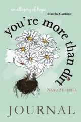 You're More Than Dirt Journal:: An Allegory of Hope From The Gardener cover image