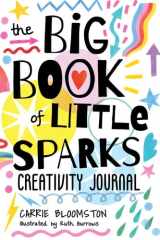 The Big Book of Little Sparks Creativity Journal cover image