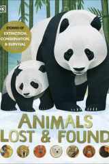 Animals Lost and Found Stories of Extinction, Conservation and Survival cover image