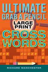 Ultimate Grab a Pencil Large Print Crosswords cover image