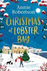 Christmas at Lobster Bay The best feel-good festive romance to cosy up with this winter cover image