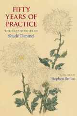 Fifty Years of Practice: The Case Studies of Shudo Denmei cover image