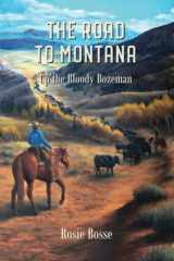 The Road to Montana Up the Bloody Bozeman (Book #7) cover image