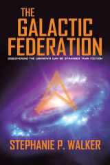 The Galactic Federation Discovering the Unknown Can Be Stranger Than Fiction cover image