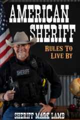 American Sheriff Rules to Live By cover image