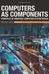 Computers as Components Principles of Embedded Computing System Design cover image