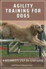 Agility Training for Dogs A Beginner's Step-by-Step Guide cover image
