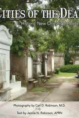 Cities of the Dead Historic New Orleans Cemeteries cover image