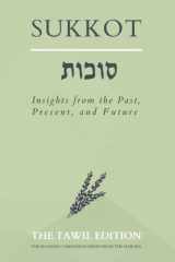 Sukkot Insights from the Past, Present, and Future cover image