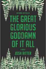 The Great Glorious Goddamn of It All A Novel cover image