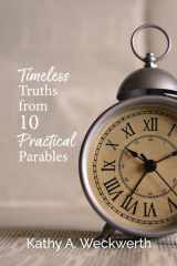 Timeless Truths From 10 Practical Parables cover image