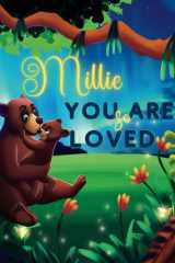 Millie You Are So Loved: A Personalized Children's Rhyming Story & Bedtime Book For Kids (Birthdays, Baby Showers, Christmas Gift) cover image