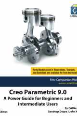 Creo Parametric 9.0: A Power Guide for Beginners and Intermediate Users cover image