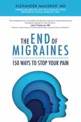 The End of Migraines 150 Ways to Stop Your Pain cover image