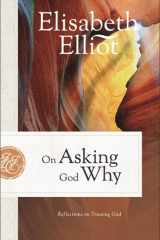 On Asking God Why Reflections on Trusting God cover image