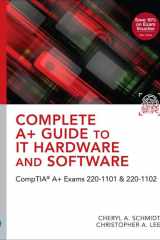 Complete A+ Guide to IT Hardware and Software CompTIA A+ Exams 220-1101 And 220-1102 cover image