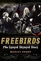 Freebirds The Lynyrd Skynyrd Story cover image