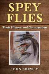 Spey Flies, Their History and Construction cover image