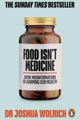 Food Isn't Medicine cover image