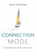 Connection Mode How to Change Your Brain for an Easier Life cover image
