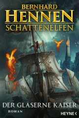 Schattenelfen - Der Gläserne Kaiser Roman cover image