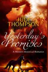 Yesterday's Promises: A Historical Western Romance cover image