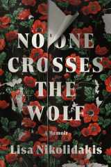 No One Crosses the Wolf A Memoir cover image