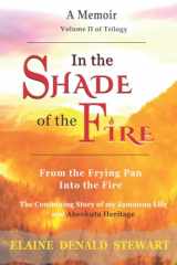 In the Shade of the Fire From the Frying Pan Into the Fire cover image