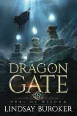 Orbs of Wisdom Dragon Gate, Book 6 cover image