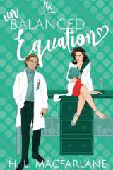 The Unbalanced Equation An Enemies-to-lovers Romantic Comedy cover image