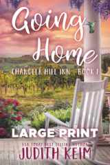 Going Home: Large Print Edition (Chandler Hill Inn Series) cover image