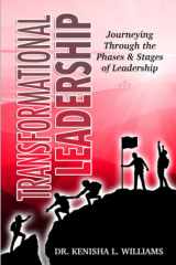 Transformational Leadership Journeying Through the Phases & Stages of Leadership cover image