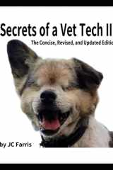 Secrets of a Vet Tech III: The Concise, Revised, Updated Edition cover image
